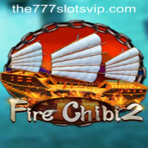 Unveiling FireChibi2: An Exciting Adventure with The777slots