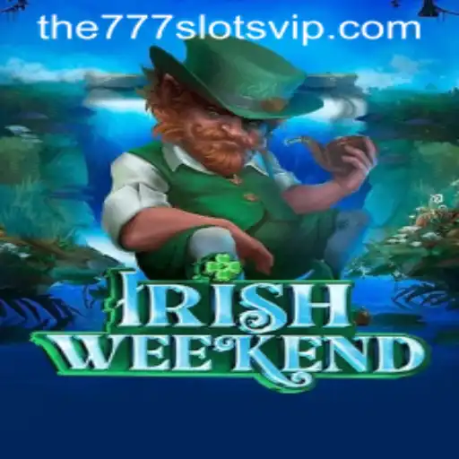 Exploring the Thrills of IrishWeekend and The777slots