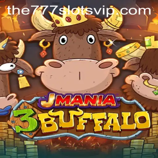 JMania3Buffalo: Exploring the World of The777slots